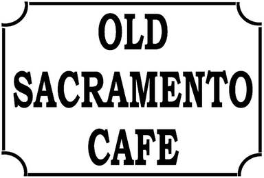 Old Sacramento Cafe