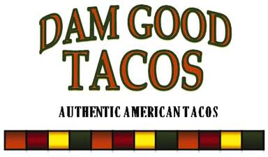 Dam Good Tacos