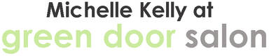 Michelle Kelly within Green Door Salon