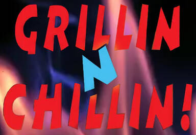Grillin N Chillin
